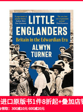 【预售】小英格兰人：爱德华时代的英国 Little Englanders: Britain in the Edwardian Era 原版英文人文历史 善本图书