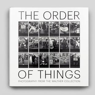 【预售】事物的秩序：瓦尔塔藏品作品集 The Order of Things: Photography from the Walther Collection 原版英文摄影艺术