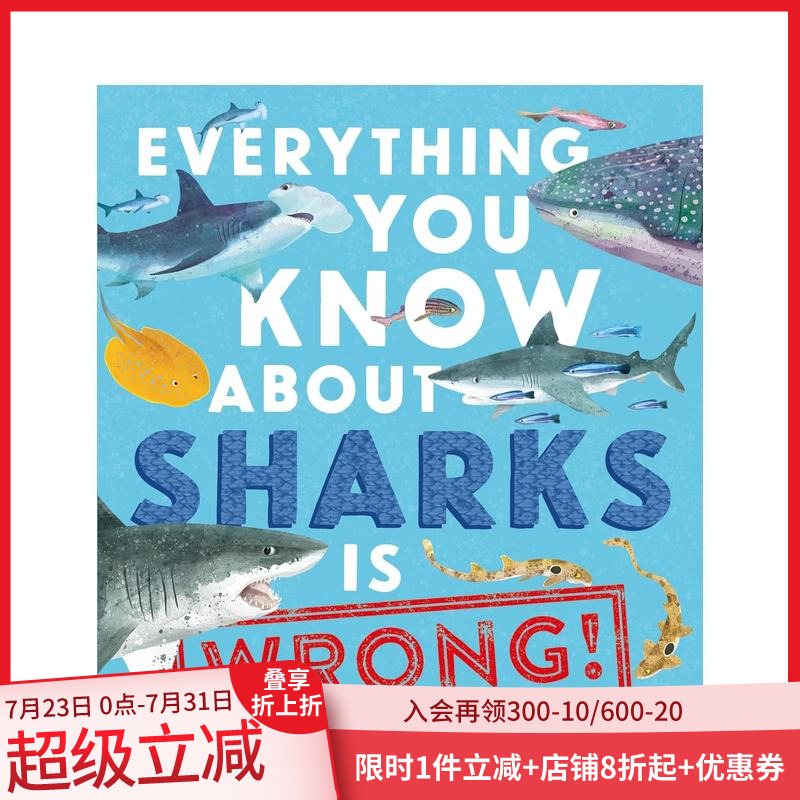 【现货】你所知道的鲨鱼知识都错了！ 【Everything You Know About】Sharks Is Wrong! 原版英文儿童绘本 善本图书