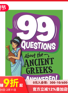 【预售】【99问】探秘古希腊 【99 Questions About】The Ancient Greeks 原版英文儿童绘本 善本图书