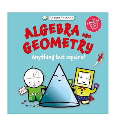 【预售】【好玩的科学书】代数与几何：绝不枯燥！（精装） 【Basher Science】Algebra and Geometry 原版英文儿童绘本 善本图书