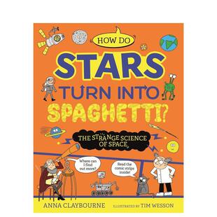 【预售】奇怪的科学：恒星如何变成意大利面？ Strange Science: How do Stars Turn into Spaghetti?  原版英文儿童绘本 善本图书