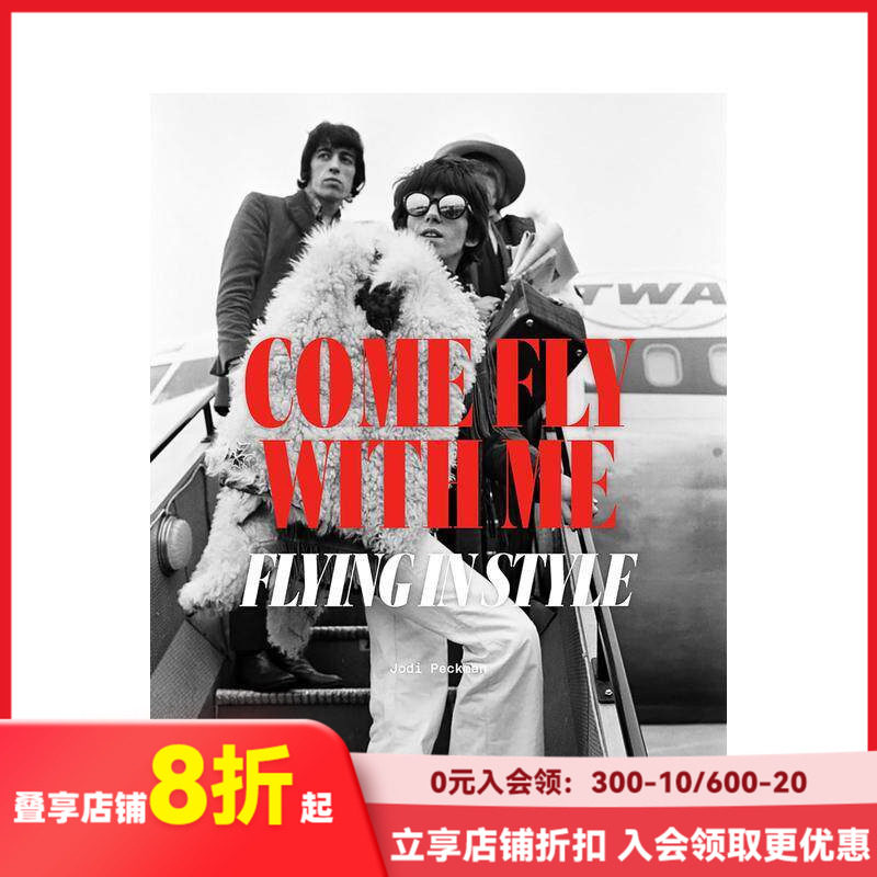 【现货】时尚飞行摄影集 Come Fly with Me：Flying in Style 飞机旅行照片历史 英文原版善本图书进口摄影书集