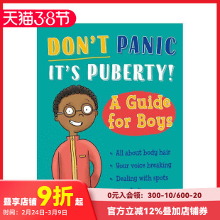 Panic Guide ： Don 英文儿童绘本 Boys 原版 是青春期到了 男孩指南 Puberty for 别慌 预售