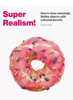 【现货】超现实主义！超逼真的彩铅绘画 Super Realism! 原版英文艺术画册画集 善本图书