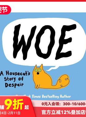 【现货】一只家猫的绝望故事  网络人气幽默漫画 Woe: A Housecat's Story of Despair 原版英文漫画书 善本图书