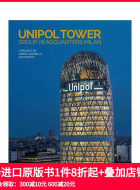 【预售】Unipol集团总部 米兰感官建筑 The Unipol Tower: Group Headquarters Milan 原版英文建筑设计