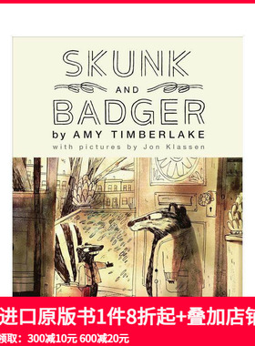 【预售】Skunk and Badger臭鼬和獾:1 插画家Jon Klassen 英文原版儿童绘本