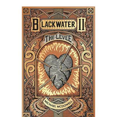 【预售】黑水II：大壩 Blackwater II: The Levee 哥特小说 原版英文文学小说 善本图书