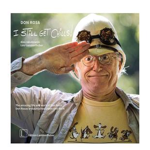 ——与唐老鸭家族 善本图书 英文艺术画册画集 Still 预售 唐·罗莎：至今心潮澎湃 Get Don 传奇岁月 原版 Rosa Chills