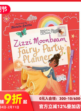 【预售】齐兹月光：童话派对策划师 Zizzi Moonbeam: Fairy Party Planner 原版英文儿童绘本 善本图书
