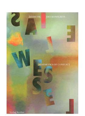 【预售】埃利亚斯·韦塞尔：冲突美学 Elias Wessel :Aesthetics of Conflict 原版英文艺术画册画集