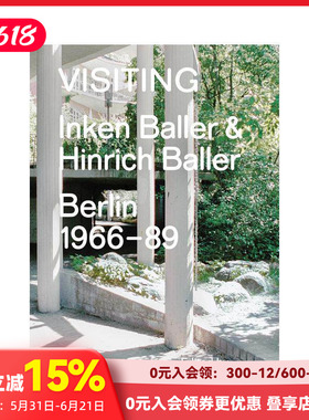 【预售】造访：英肯与欣里希·巴勒，柏林1966–89 Visiting:Inken Baller & Hinrich Baller， Berlin 1966–89 原版英文建筑设计
