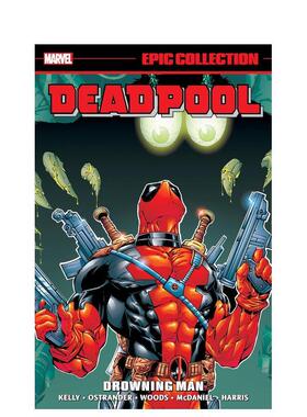 【现货】英文漫画 死侍史诗合集：溺水者 DEADPOOL EPIC COLLECTION: DROWNING MAN 原版英文漫画书 善本图书