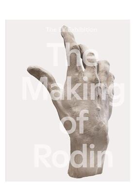 【预售】奥古斯特·罗丹的创作 The Making of Rodin 原版英文艺术画册画集