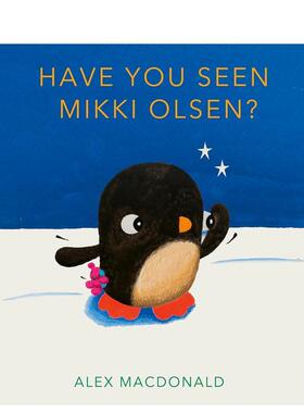 【现货】你有看到我的粉红泰迪吗？ Have You Seen Mikki Olsen? 原版英文儿童绘本 善本图书