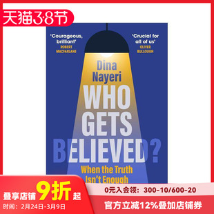【预售】谁会被相信？ Who Gets Believed? 原版英文人文历史 善本图书