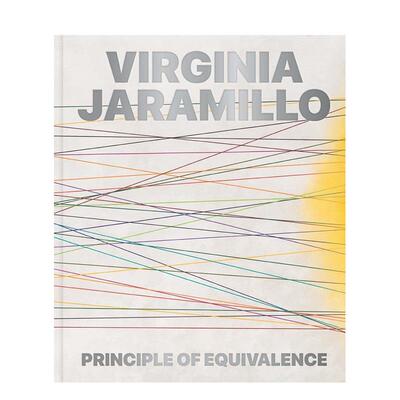 【预售】美国艺术家Virginia Jaramillo：等效原理Virginia Jaramillo: Principle of Equivalence 原版英文艺术画册画集