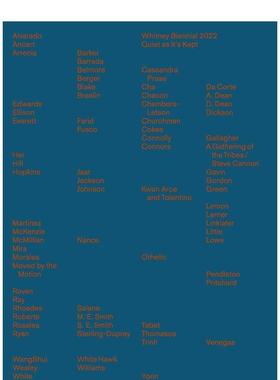 【现货】惠特尼双年展 2022：保持安静 Whitney Biennial 2022: Quiet As It’s Kept? 原版英文艺术画册画集