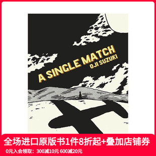 故事 Single 现货 一根火柴 英文原版 善本图书 Suzuki 铃木翁二 漫画 Match 进口书籍艺术绘本画册 Oji
