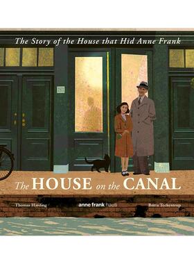 【现货】运河边的小屋：安妮之家的故事 The House on the Canal 安妮·法兰克 Britta Teckentrup 原版英文儿童绘本 善本图书