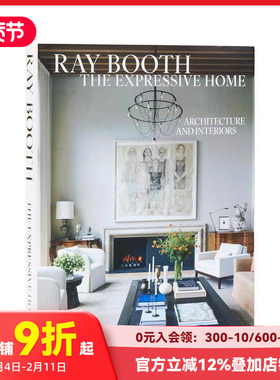 【预售】雷·布斯：情感之家 建筑与室内设计 Ray Booth: The Expressive Home 原版英文室内设计装饰