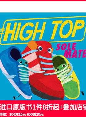 【预售】高帮鞋 High Top: Sole Mates 原版英文儿童绘本 善本图