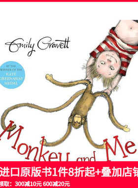 【预售】Monkey And Me 猴子与我 Emily Gravett绘本 英文原版儿童童书