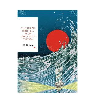 The Sea 预售 Sailor 三岛由纪夫 日本文学 原版 With Who 英文文学小说 From 午后曳航 Grace 复古经典 善本图书 Fell
