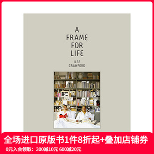 进口原版 生命火花 设计 for 英文空间与装 Designs StudioIlse The Life 善本图书 饰艺术 Frame 现货