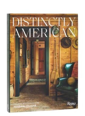 【预售】纯粹美式：亨德里克斯·丘吉尔设计的住宅与室内 Distinctly American 原版英文室内设计装饰