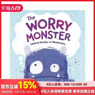 【现货】烦恼怪兽：用正念平息焦虑 The Worry Monster: Calming Anxiety with Mindfulness 原版英文儿童绘本 善本图书
