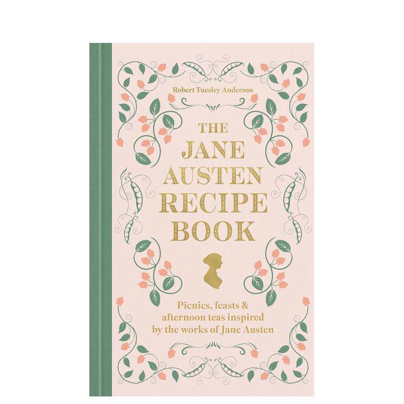 【预售】简·奥斯汀食谱：受其启发的野餐、盛宴与午后茶点 The Jane Austen Recipe Book 原版英文餐饮生活美食 善本图书