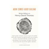 David Reflect Thoreau Comes 原版 英文文学散文 思考 Good 预售 随风而行：作家们对梭罗 Writers Henry Now Sailing