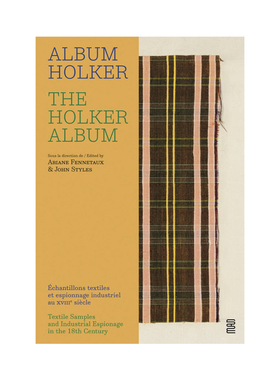 【预售】霍尔克专辑 18世纪的纺织品样本和工业对抗活动 Textile Samples and Industrial Espionage in the 18th Century