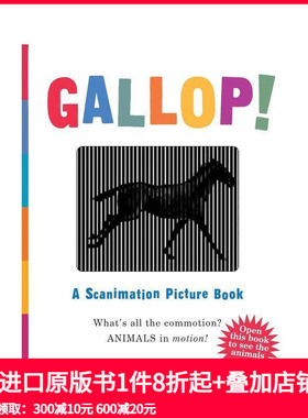 【预售】Gallop!: A Scanimation Picture Book，疾驰!一本动画图画书