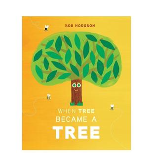 现货 Tree Rob 原版 生命周期 自然科普 树 英文儿童绘本 When Hodgson Became