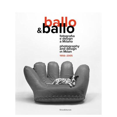 【预售】Ballo&Ballo：米兰摄影与设计 1956-2005 Ballo&Ballo  原版英文摄影作品集 善本图书