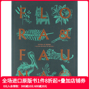 Fauna 奇花異草和珍禽异兽：崇尚自然 进口原版 Flora 设计 图书 现货