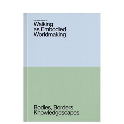 【预售】行走作为具身化的世界构建 Walking as Embodied Worldmaking 原版英文社会科学