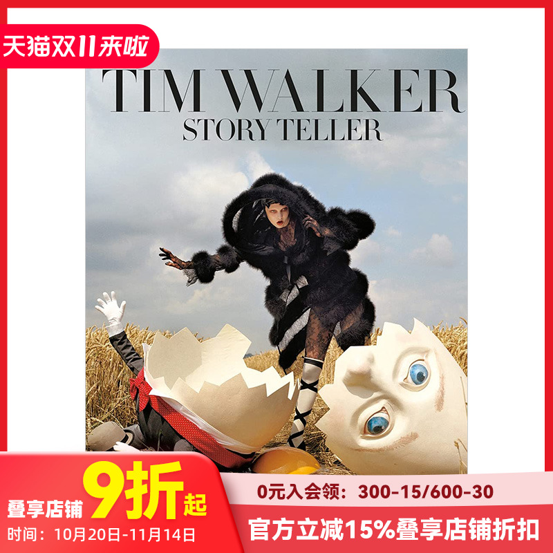 【现货】蒂姆·沃克: 讲故事的人 Tim Walker: Story Teller 英国时尚摄影师作品集摄影书画册 英文原版进口图书