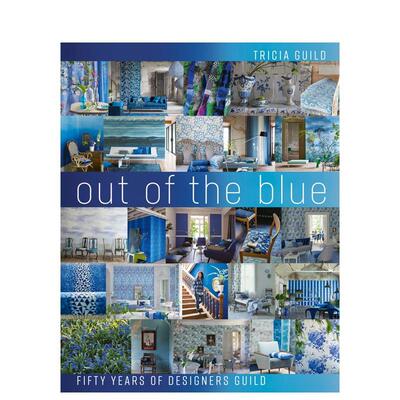 【现货】Out of the Blue 特里西亚·吉尔德 Designers Guild五十年的设计