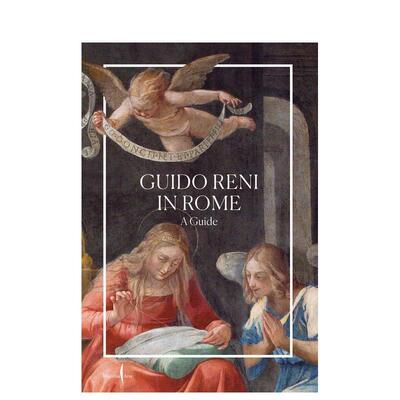 【预售】圭多·雷尼在罗马 Guido Reni in Rome: A Guide 原版英文艺术画册画集