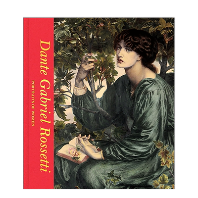 【现货】【V&A】但丁·加布里埃尔·罗塞蒂：女性肖像 拉斐尔前派 Dante Gabriel Rossetti: Portraits of Women 英文原版艺术画册