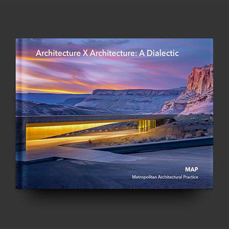 【预售】建筑 X 建筑：一种辩证（奢华版） Architecture X Architecture: A Dialectic 原版英文建筑设计
