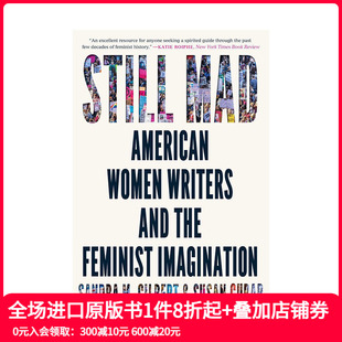 and 现货 Women the 仍然疯狂 Mad Imagination Still 美国女作家与女权主义想象英文原版 American Feminist Writers