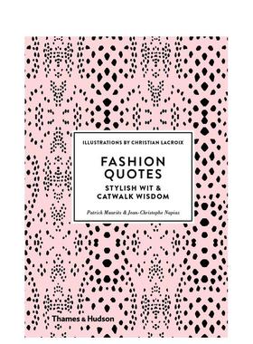 【现货】时尚语录：时尚睿智与T台智慧 Fashion Quotes: Stylish Wit and Catwalk Wisdom 原版英文时尚综合进口原版善本图书