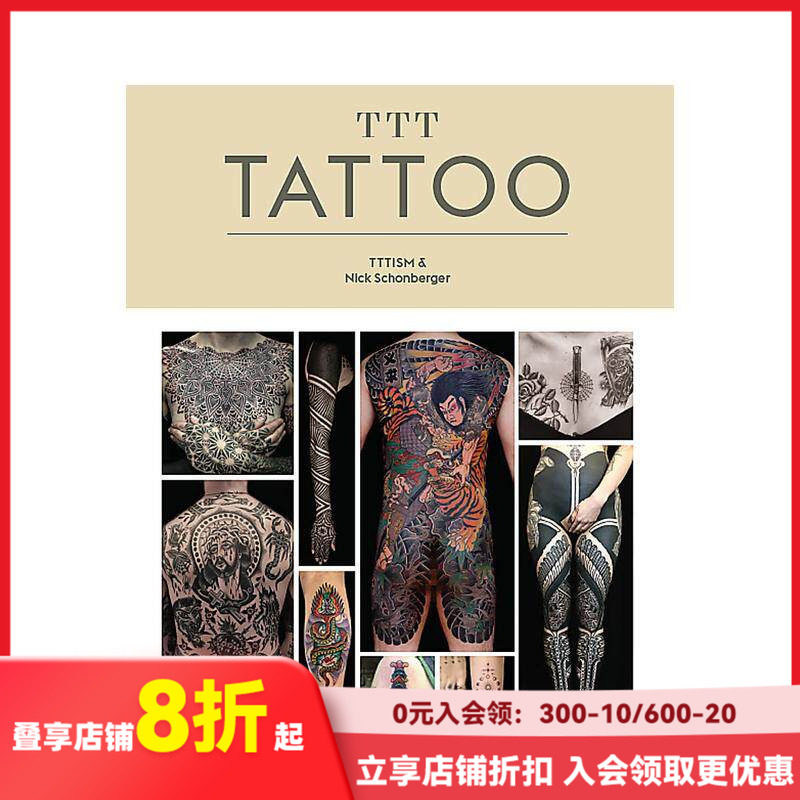 【现货】TTT: Tattoo 纹身 当代纹身刺青师艺术作品画册集 刺青纹身图案设计 英文原版艺术设计类 善本图书