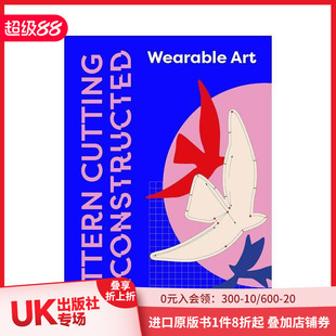 服装 立体剪裁 艺术 Deconstructed原版 英文服装 Cutting 解构剪裁：可穿戴 Pattern 制版 设计 预售
