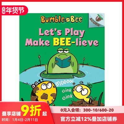 【现货】让我们玩 让蜜蜂相信 Let’s Play Make Bee-lieve (Bumble and Bee: Scholastic Acorn) 原版英文儿童故事